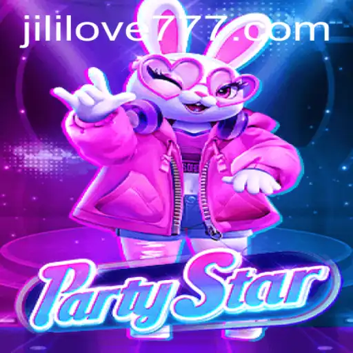 Discover the Thrill of PartyStar and the Excitement of Love Jili 777